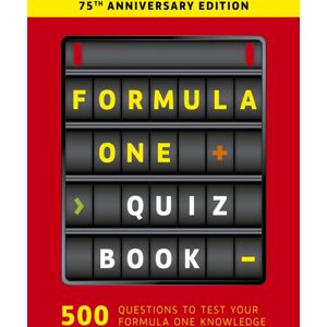 Quarto Publishing PLC Formula One Quiz Book : 75th Anniversary Edition Quarto Publishing PLC Formula One Quiz Book : 75th Anniversary Edition