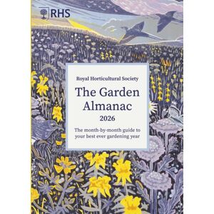 Quarto Publishing PLC Rhs The Garden Almanac 2026 : The Month-By-Month Guide To Your Ever Gardening Year Quarto Publishing PLC Rhs The Garden Almanac 2026 : The Month-By-Month Guide To Your Ever Gardening Year