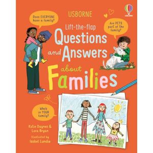 Usborne Publishing Ltd Lift-The-Flap Questions And Answers About Families Usborne Publishing Ltd Lift-The-Flap Questions And Answers About Families