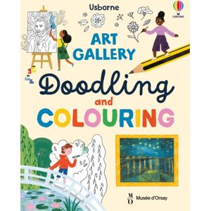 Usborne Publishing Ltd Art Gallery Doodling And Colouring Usborne Publishing Ltd Art Gallery Doodling And Colouring