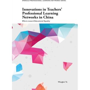 Emerald Publishing Limited s In Teachers' Professional Learning Networks In China : Efforts Toward Educational Equality Emerald Publishing Limited s In Teachers' Professional Learning Networks In China : Efforts Toward Educational Equality