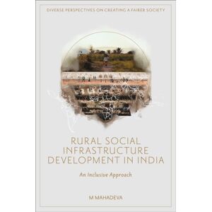Emerald Publishing Limited Rural Social Infrastructure Development In India : An Inclusive Approach Emerald Publishing Limited Rural Social Infrastructure Development In India : An Inclusive Approach