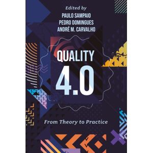 Emerald Publishing Limited Quality 4.0 : From Theory To Practice Emerald Publishing Limited Quality 4.0 : From Theory To Practice