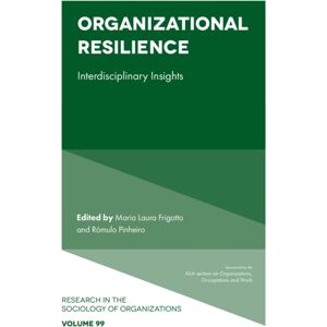 Emerald Publishing Limited Organizational Resilience : Interdisciplinary Insights Emerald Publishing Limited Organizational Resilience : Interdisciplinary Insights