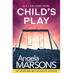 Bookouture Child'S Play : A Totally Unputdownable Serial Killer Thriller Bookouture Child'S Play : A Totally Unputdownable Serial Killer Thriller