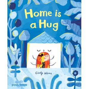Post Wave Publishing UK Ltd Home Is A Hug Post Wave Publishing UK Ltd Home Is A Hug