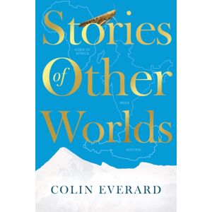 Troubador Publishing Stories Of Other Worlds Troubador Publishing Stories Of Other Worlds