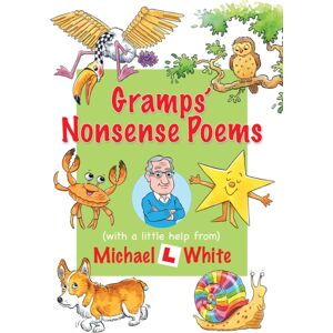 Troubador Publishing Gramps' Nonsense Poems Troubador Publishing Gramps' Nonsense Poems