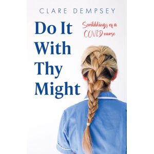 Troubador Publishing Do It With Thy Might Troubador Publishing Do It With Thy Might