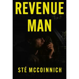 Troubador Publishing Revenue Man : (The Emergence Of Tubal Mcarthur) Troubador Publishing Revenue Man : (The Emergence Of Tubal Mcarthur)