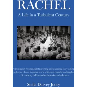 Troubador Publishing Rachel : A Life In A Turbulent Century Troubador Publishing Rachel : A Life In A Turbulent Century