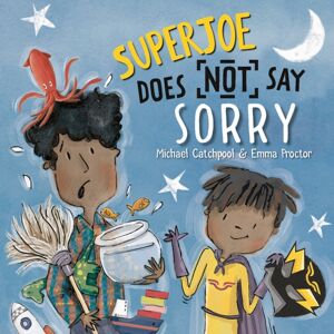 Lantana Publishing Superjoe Does Not Say Sorry Lantana Publishing Superjoe Does Not Say Sorry