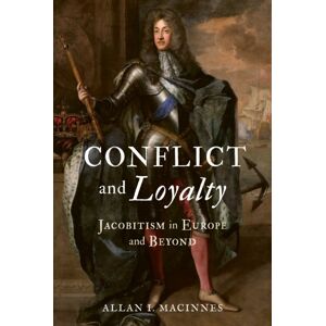 Reaktion Books Conflict And Loyalty : Jacobitism In Europe And Beyond Reaktion Books Conflict And Loyalty : Jacobitism In Europe And Beyond