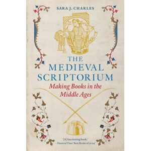 Reaktion Books The Medieval Scriptorium : Making Books In The Middle Ages Reaktion Books The Medieval Scriptorium : Making Books In The Middle Ages