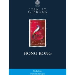 Stanley Gibbons Limited Hong Kong Stamp Catalogue 7th Edition Stanley Gibbons Limited Hong Kong Stamp Catalogue 7th Edition