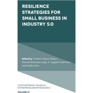 Emerald Publishing Limited Resilience Strategies For Small Business In Industry 5.0 Emerald Publishing Limited Resilience Strategies For Small Business In Industry 5.0