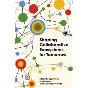 Emerald Publishing Limited Shaping Collaborative Ecosystems For Tomorrow Emerald Publishing Limited Shaping Collaborative Ecosystems For Tomorrow