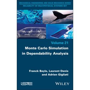 ISTE Ltd Monte Carlo Simulation In Dependability Analysis ISTE Ltd Monte Carlo Simulation In Dependability Analysis