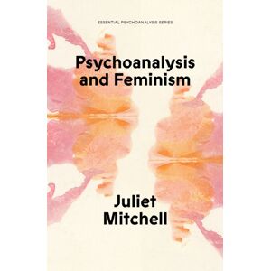 Verso Books Psychoanalysis And Feminism : A Radical Reassessment Of Freudian Psychoanalysis Verso Books Psychoanalysis And Feminism : A Radical Reassessment Of Freudian Psychoanalysis