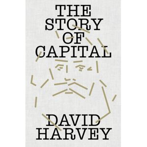 Verso Books The Story Of Capital : What Everyone Should Know About How Capital Works Verso Books The Story Of Capital : What Everyone Should Know About How Capital Works
