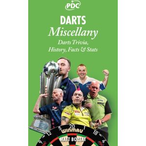 Pitch Publishing Ltd Darts Miscellany : History, Trivia, Facts & Stats From The World Of Darts Pitch Publishing Ltd Darts Miscellany : History, Trivia, Facts & Stats From The World Of Darts