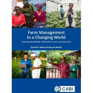 CABI Publishing Farm Management In A Changing World : Improving Smallholder Livelihoods In Low-Income Countries CABI Publishing Farm Management In A Changing World : Improving Smallholder Livelihoods In Low-Income Countries