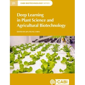 CABI Publishing Deep Learning In Plant Science And Agricultural Biotechnology CABI Publishing Deep Learning In Plant Science And Agricultural Biotechnology
