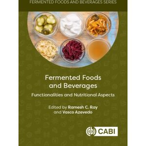 CABI Publishing Fermented Foods And Beverages : Functionalities And Nutritional Aspects CABI Publishing Fermented Foods And Beverages : Functionalities And Nutritional Aspects