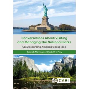 CABI Publishing Conversations About Visiting And Managing The National Parks : Crowdsourcing America’s Idea CABI Publishing Conversations About Visiting And Managing The National Parks : Crowdsourcing America’s Idea