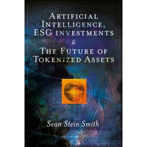 Emerald Publishing Limited Artificial Intelligence, Esg Investments And The Future Of Tokenized Assets Emerald Publishing Limited Artificial Intelligence, Esg Investments And The Future Of Tokenized Assets