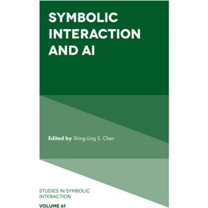 Emerald Publishing Limited Symbolic Interaction And Ai Emerald Publishing Limited Symbolic Interaction And Ai