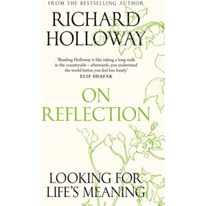 Canongate Books On Reflection : Looking For Life'S Meaning Canongate Books On Reflection : Looking For Life'S Meaning