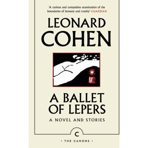 Canongate Books A Ballet Of Lepers : A Novel And Stories Canongate Books A Ballet Of Lepers : A Novel And Stories