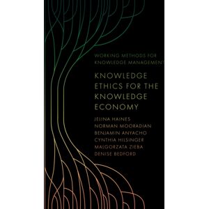 Emerald Publishing Limited Knowledge Ethics For The Knowledge Economy Emerald Publishing Limited Knowledge Ethics For The Knowledge Economy