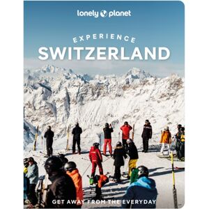 Lonely Planet Global Limited Lonely Planet Experience Switzerland Lonely Planet Global Limited Lonely Planet Experience Switzerland