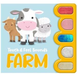 Bonnier Books Ltd Touch & Feel Sounds: Farm Bonnier Books Ltd Touch & Feel Sounds: Farm