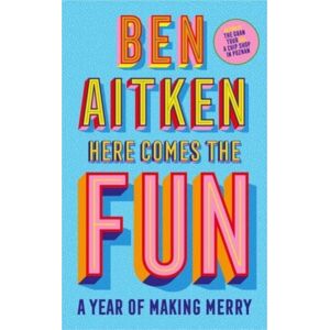 Icon Books Here Comes The Fun : A Journey Into The Serious Business Of Having A Laugh Icon Books Here Comes The Fun : A Journey Into The Serious Business Of Having A Laugh
