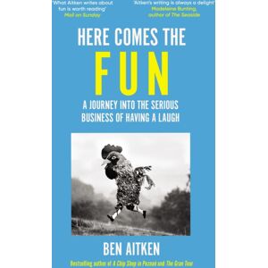 Icon Books Here Comes The Fun : A Journey Into The Serious Business Of Having A Laugh Icon Books Here Comes The Fun : A Journey Into The Serious Business Of Having A Laugh