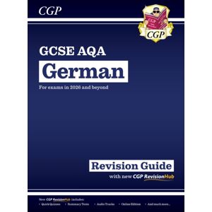 Coordination Group Publications Ltd (CGP) Gcse German Aqa Revision Guide With Cgp Revisionhub (For Exams From 2026) Coordination Group Publications Ltd (CGP) Gcse German Aqa Revision Guide With Cgp Revisionhub (For Exams From 2026)