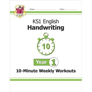 Coordination Group Publications Ltd (CGP) Ks1 Year 1 English Handwriting 10-Minute Weekly Workouts Coordination Group Publications Ltd (CGP) Ks1 Year 1 English Handwriting 10-Minute Weekly Workouts