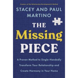 Hay House UK Ltd The Missing Piece : A Proven Method To Single-Handedly Transform Your Relationship And Create Harmony In Your Home Hay House UK Ltd The Missing Piece : A Proven Method To Single-Handedly Transform Your Relationship And Create Harmony In Your Home