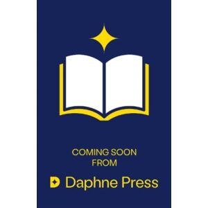 Daphne Press The Art Of Destiny Daphne Press The Art Of Destiny