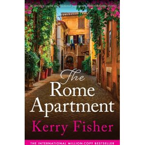 Bookouture The Rome Apartment : An Utterly Gripping And Emotional Page-Turner Filled With Family Secrets Bookouture The Rome Apartment : An Utterly Gripping And Emotional Page-Turner Filled With Family Secrets