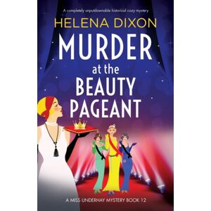 Bookouture Murder At The Beauty Pageant : A Completely Unputdownable Historical Cozy Mystery Bookouture Murder At The Beauty Pageant : A Completely Unputdownable Historical Cozy Mystery