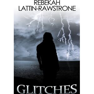 Andrews UK Limited Glitches : A Collection Of Short Stories Andrews UK Limited Glitches : A Collection Of Short Stories