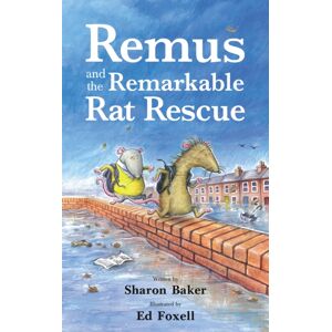 Andrews UK Limited Remus And The Remarkable Rat Rescue Andrews UK Limited Remus And The Remarkable Rat Rescue
