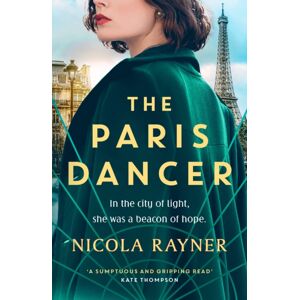 Bloomsbury Publishing PLC The Paris Dancer : The Emotional And Inspiring Historical Novel To Look Out For In 2025! Bloomsbury Publishing PLC The Paris Dancer : The Emotional And Inspiring Historical Novel To Look Out For In 2025!