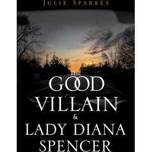Pegasus Elliot Mackenzie Publishers The Good Villain And Lady Diana Spencer Pegasus Elliot Mackenzie Publishers The Good Villain And Lady Diana Spencer