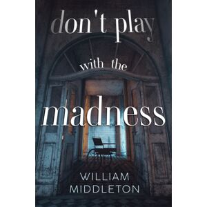 Pegasus Elliot Mackenzie Publishers Don'T Play With The Madness Pegasus Elliot Mackenzie Publishers Don'T Play With The Madness