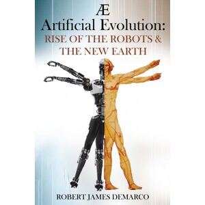 Pegasus Elliot Mackenzie Publishers Ae Artificial Evolution: Rise Of The Robots & The Earth Pegasus Elliot Mackenzie Publishers Ae Artificial Evolution: Rise Of The Robots & The Earth